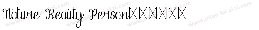 Nature Beauty Person字体转换